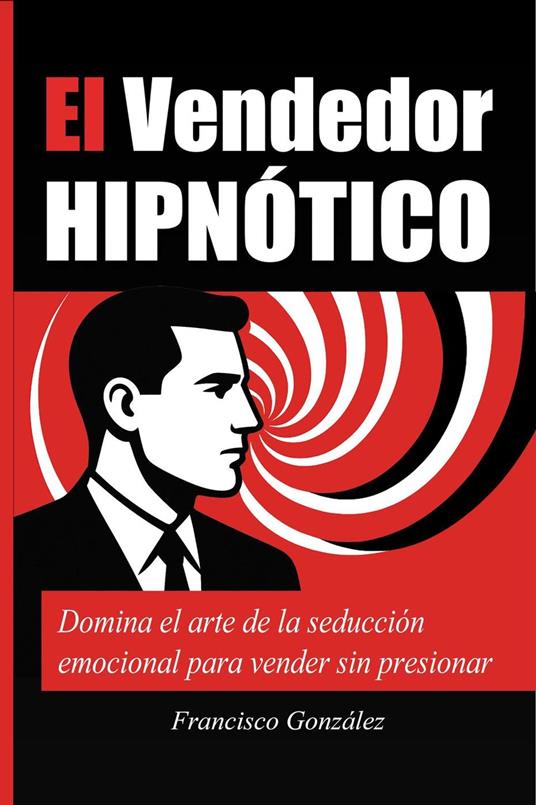 El Vendedor Hipnótico
