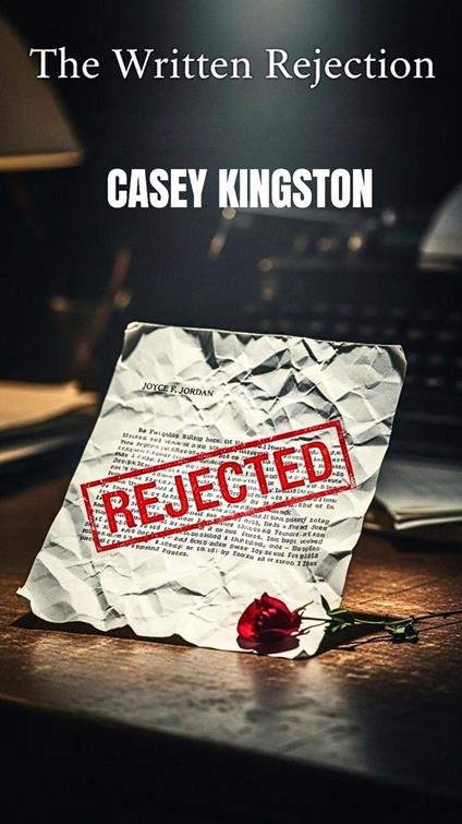 The written rejection