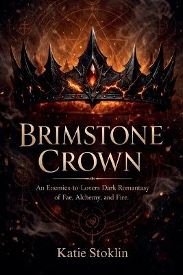 Brimstone Crown - Katie Stoklin - cover