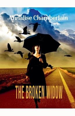 The Broken Widow - Annalise Chamberlain - cover