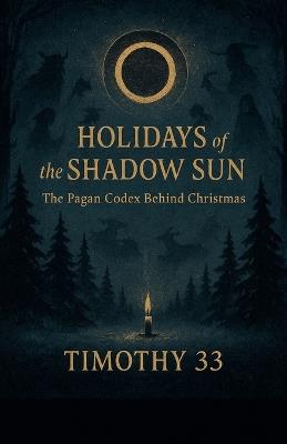 Holidays of the Shadow Sun - Timothy 33 - cover