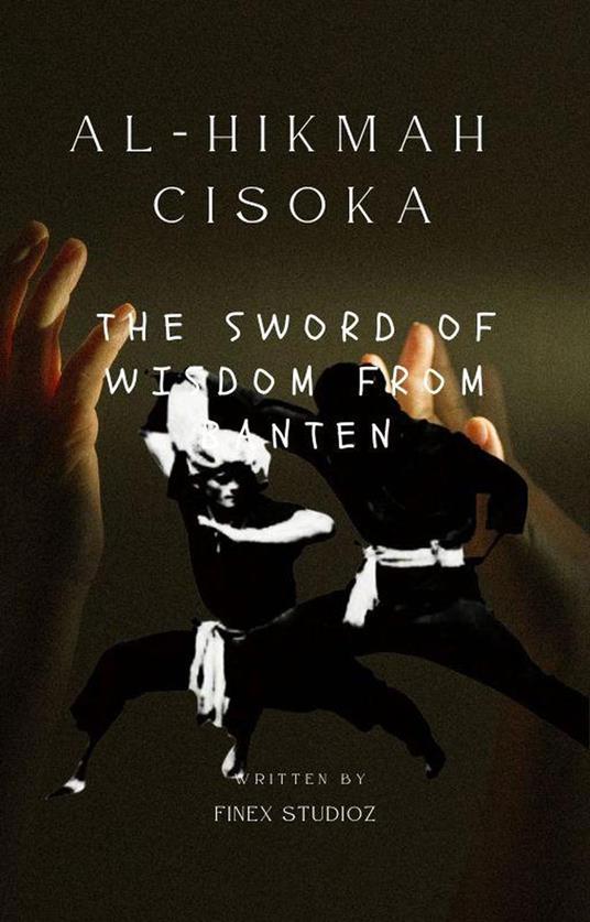 Al-Hikmah Cisoka -The Sword of Wisdom from Banten