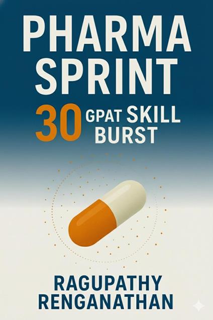 Pharma Sprint 30 - GPAT Skill Burst