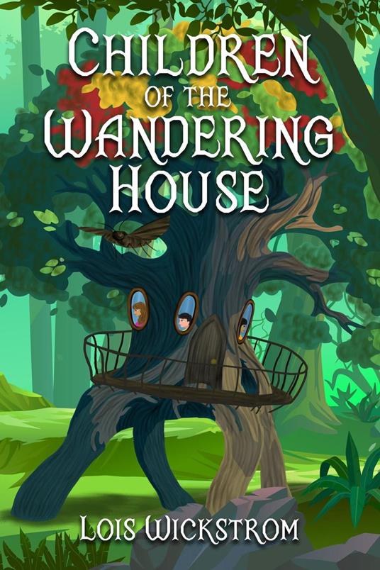 Children of the Wandering House - Lois Wickstrom - ebook