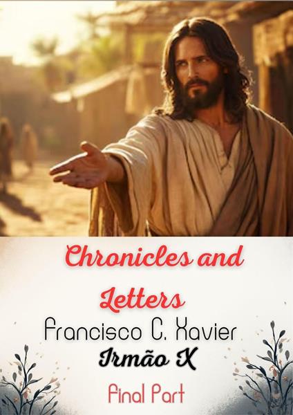 Chronicles and Letters