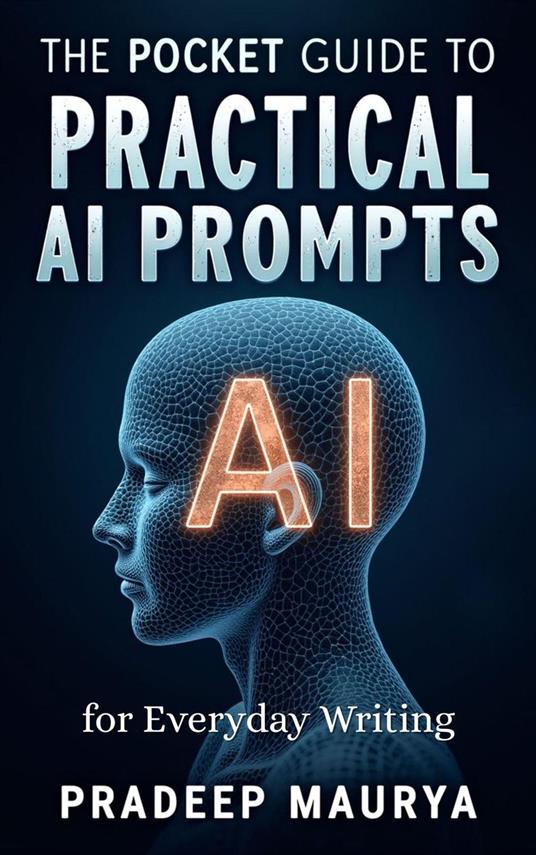 The Pocket Guide to Practical AI Prompts for Everyday Writing