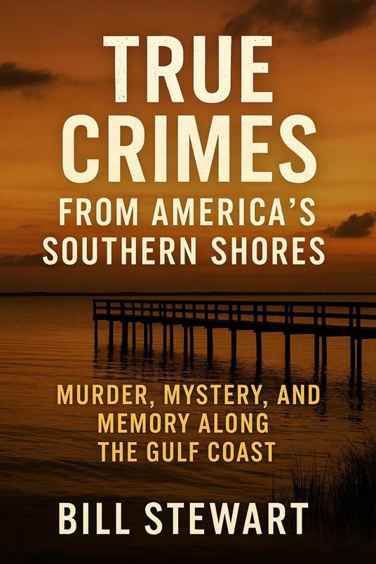 True Crimes from Americas Southern Shores