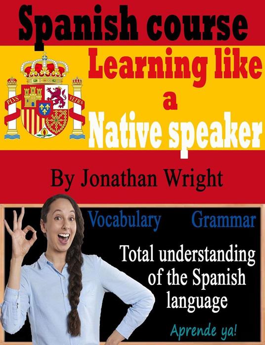 Spanish course learn like a native speaker