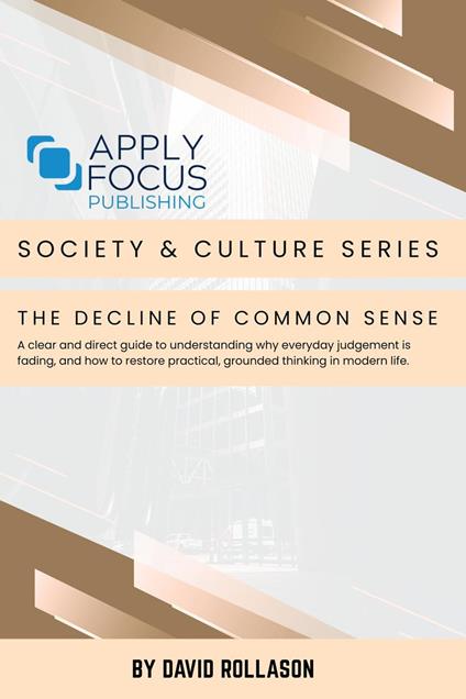 The Decline of Common Sense