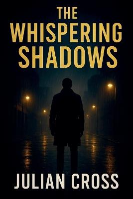 The Whispering Shadows - Julian Cross - cover