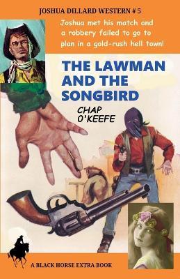 The Lawman and the Songbird - Chap O'Keefe - cover