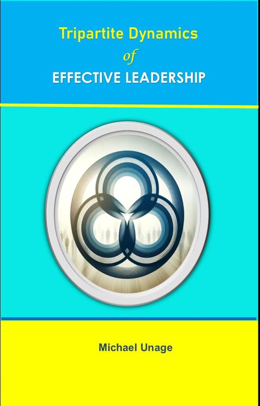 Tripartite Dynamics of Effective Leadership