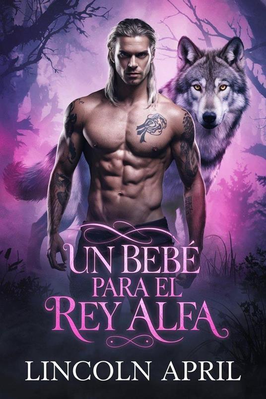Un bebé para el rey alfa