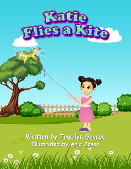 Katie Flies a Kite - Tracilyn George - ebook