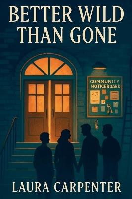 Better Wild Than Gone - Laura Carpenter - cover