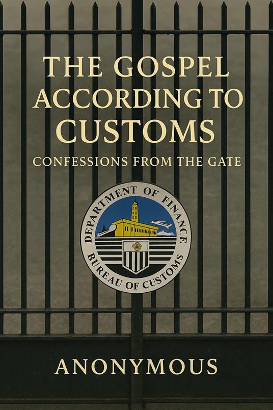 The Gospel According to Customs: Confessions from the Gate