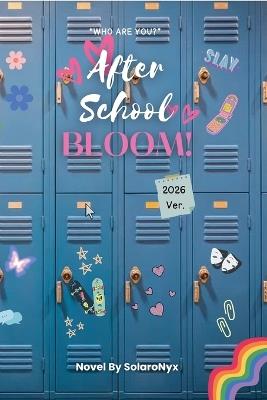 After School: Bloom! - Solaronyx - cover
