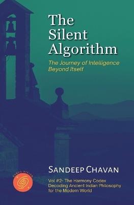 The Silent Algorithm - Sandeep Chavan - cover