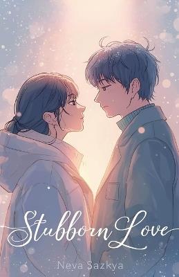 Stubborn Love - Neva Sazkya - cover