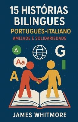 15 Histórias Bilíngues Português-Italiano - James Whitmore - cover