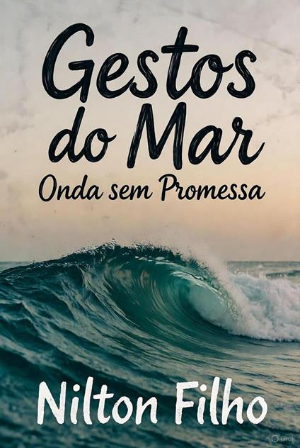 Gestos do Mar: Onda sem Promessa