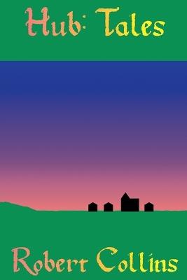 Hub: Tales - Robert L Collins - cover