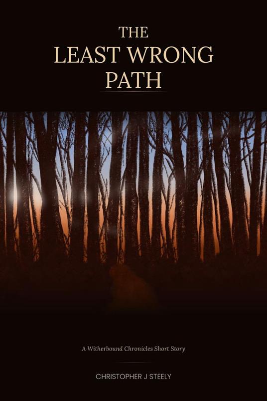 The Least Wrong Path