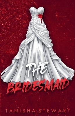 The Bridesmaid - Tanisha Stewart - cover