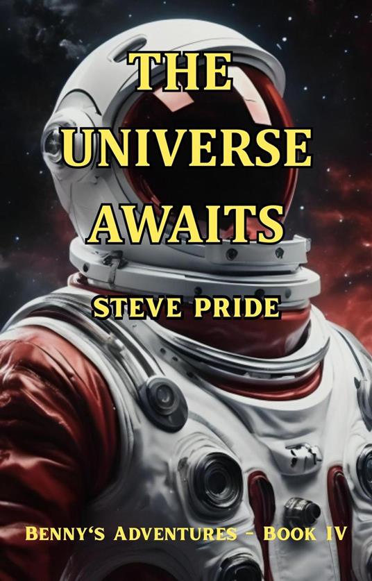 The Universe Awaits - Pride Steve - ebook