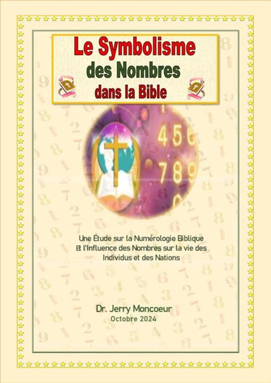 Le Symbolisme des Nombres dans la Bible - Jerry Moncoeur - ebook