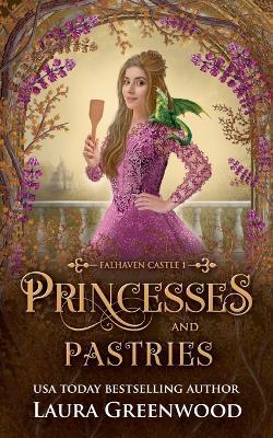 Princesses & Pastries - Laura Greenwood - cover