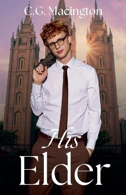 His Elder - C G Macington - cover