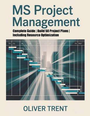MS Project Management - Oliver Trent - cover