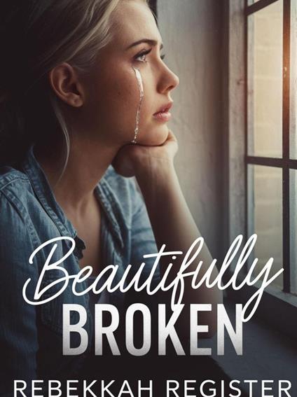 Beautifully Broken