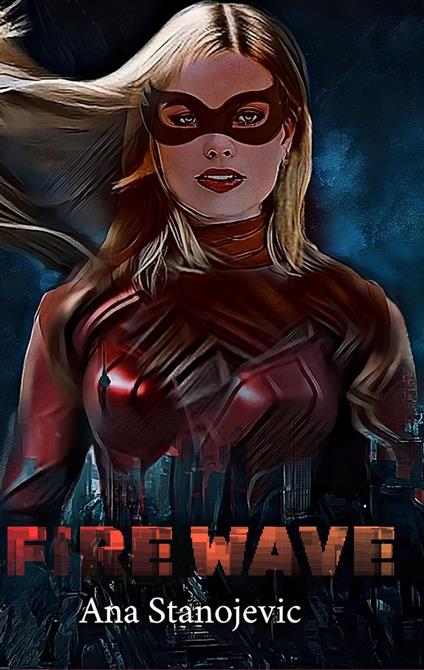 Fire Wave - Ana Stanojevic - ebook