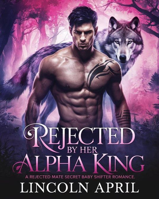 Rejected By Her Alpha King