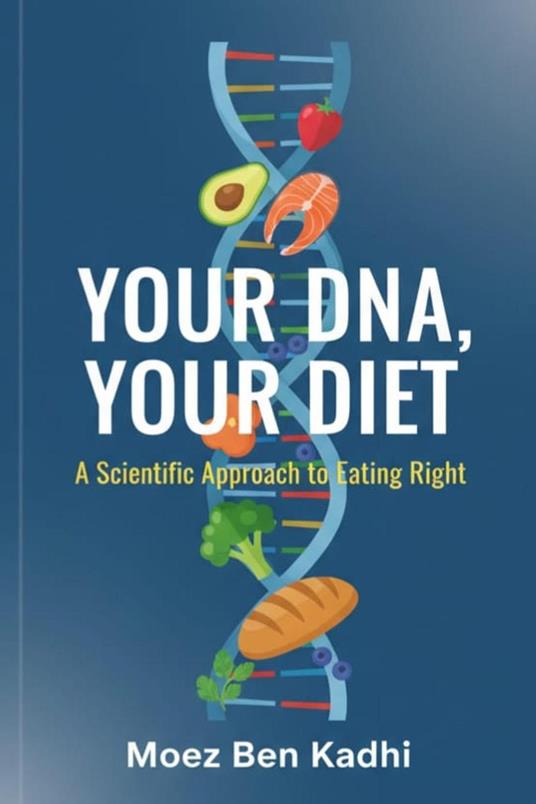 Your DNA, Your Diet