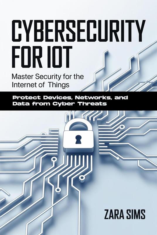 Cybersecurity For Iot