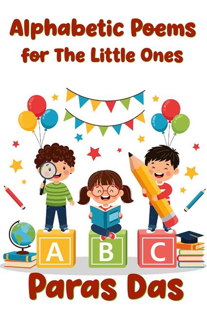 Alphabetic Poems for The Little Ones - Paras Das - ebook