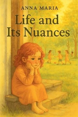Life and its Nuances - Anna Maria - cover