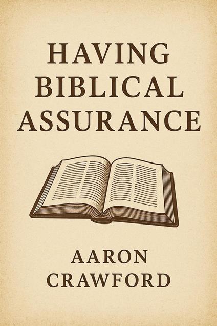 Having Biblical Assurance