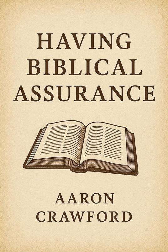 Having Biblical Assurance