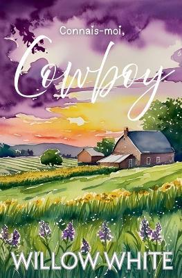 Connais-moi, Cowboy - Willow White - cover