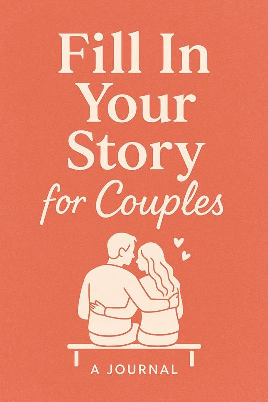Fill In Your Story For Couples