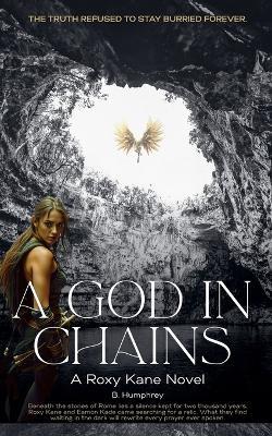 A God in Chains - B Humphrey - cover