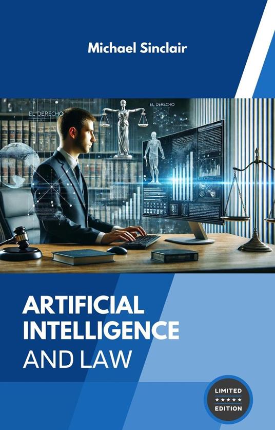 Artificial Intelligence and Law