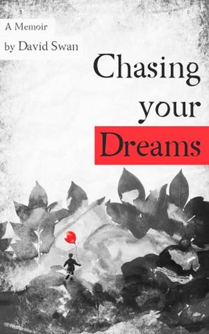 Chasing your Dreams