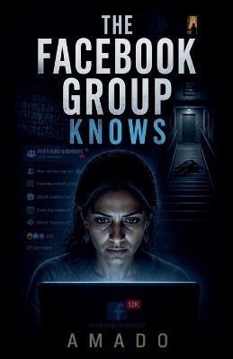 The Facebook Group Knows - Amado - cover