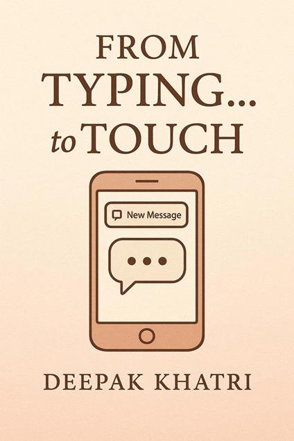 From Typing… to Touch