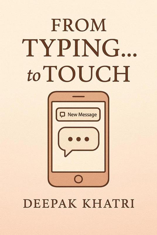 From Typing… to Touch